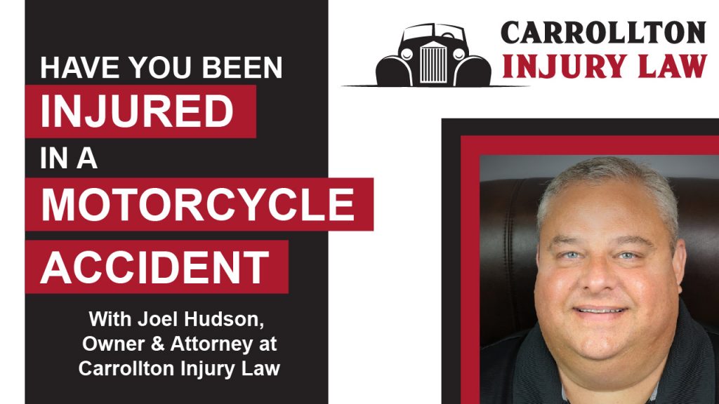 Have you been injured in a motorcycle accident?