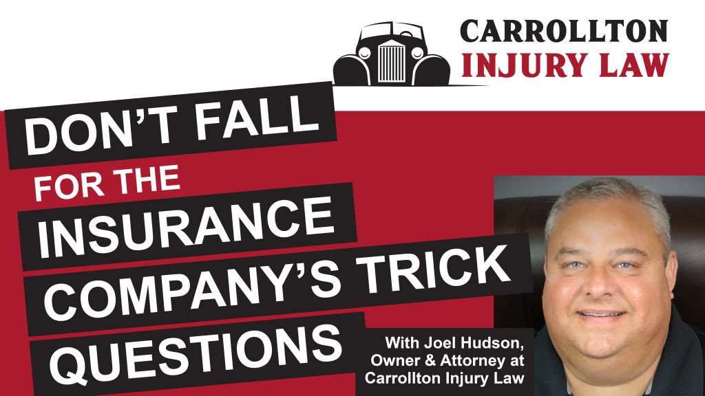 Don't fall for the insurance company's trick questions
